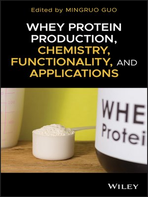 cover image of Whey Protein Production, Chemistry, Functionality, and Applications